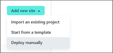 This screenshot shows the three options to create a Site with Netlify